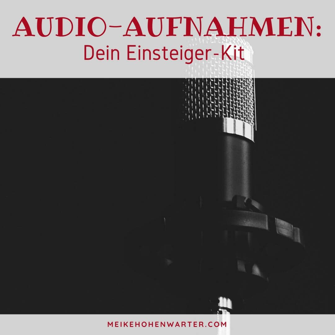 AUDIO AUFNAHMEN DEIN EINSTEIGER KIT