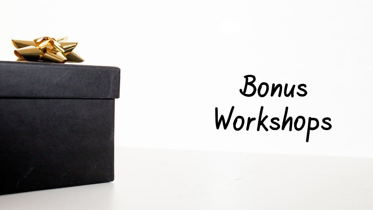 Bonus Workshops