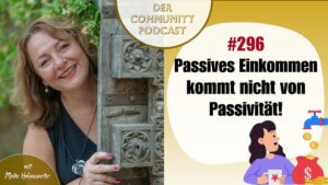 Passives Einkommen kommt nicht von Passivität: der Weg raus aus der Zeit-gegen-Geld-Falle