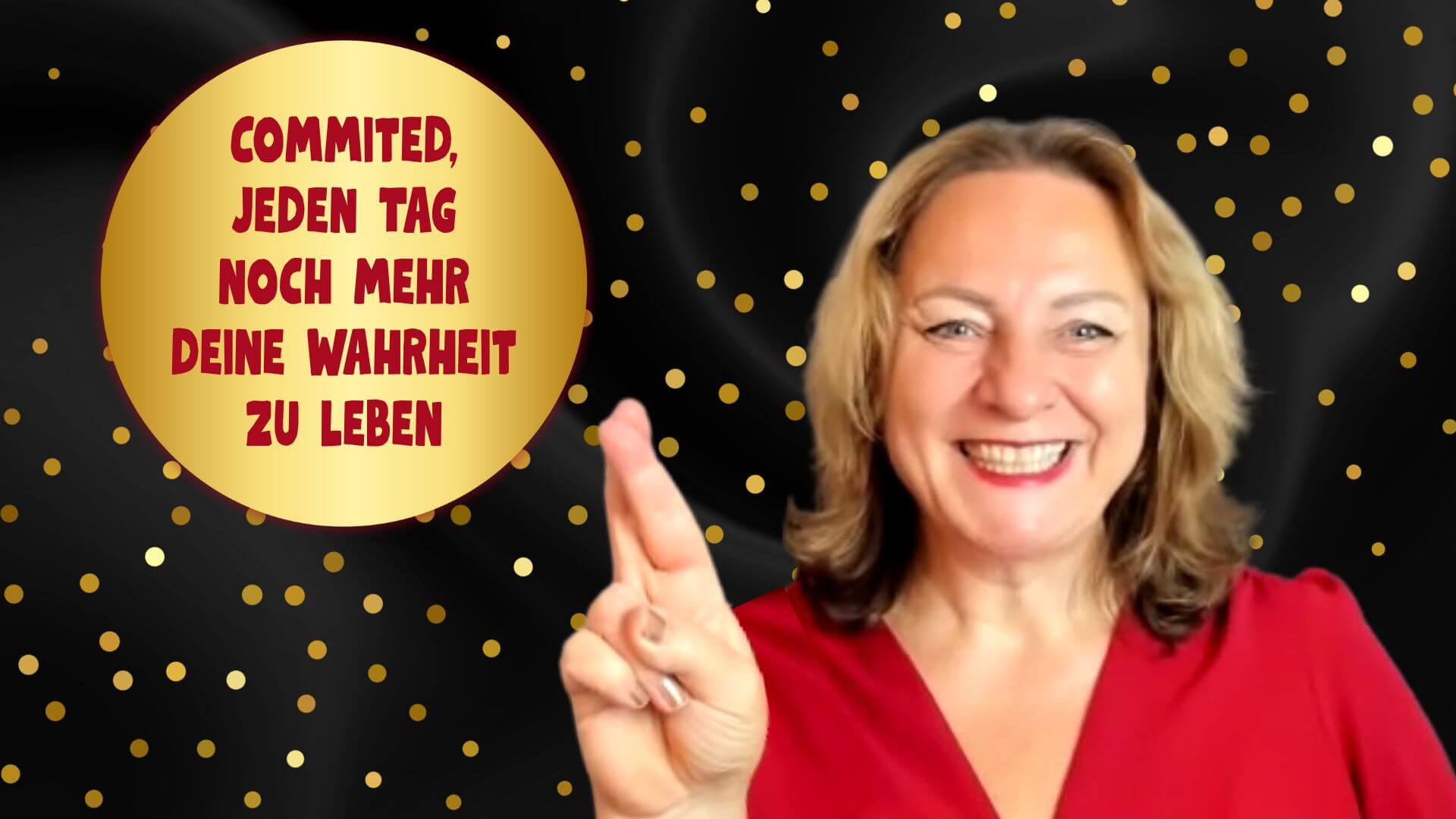 Commited jeden Tag noch mehr deine Wahrheit zu leben (2)