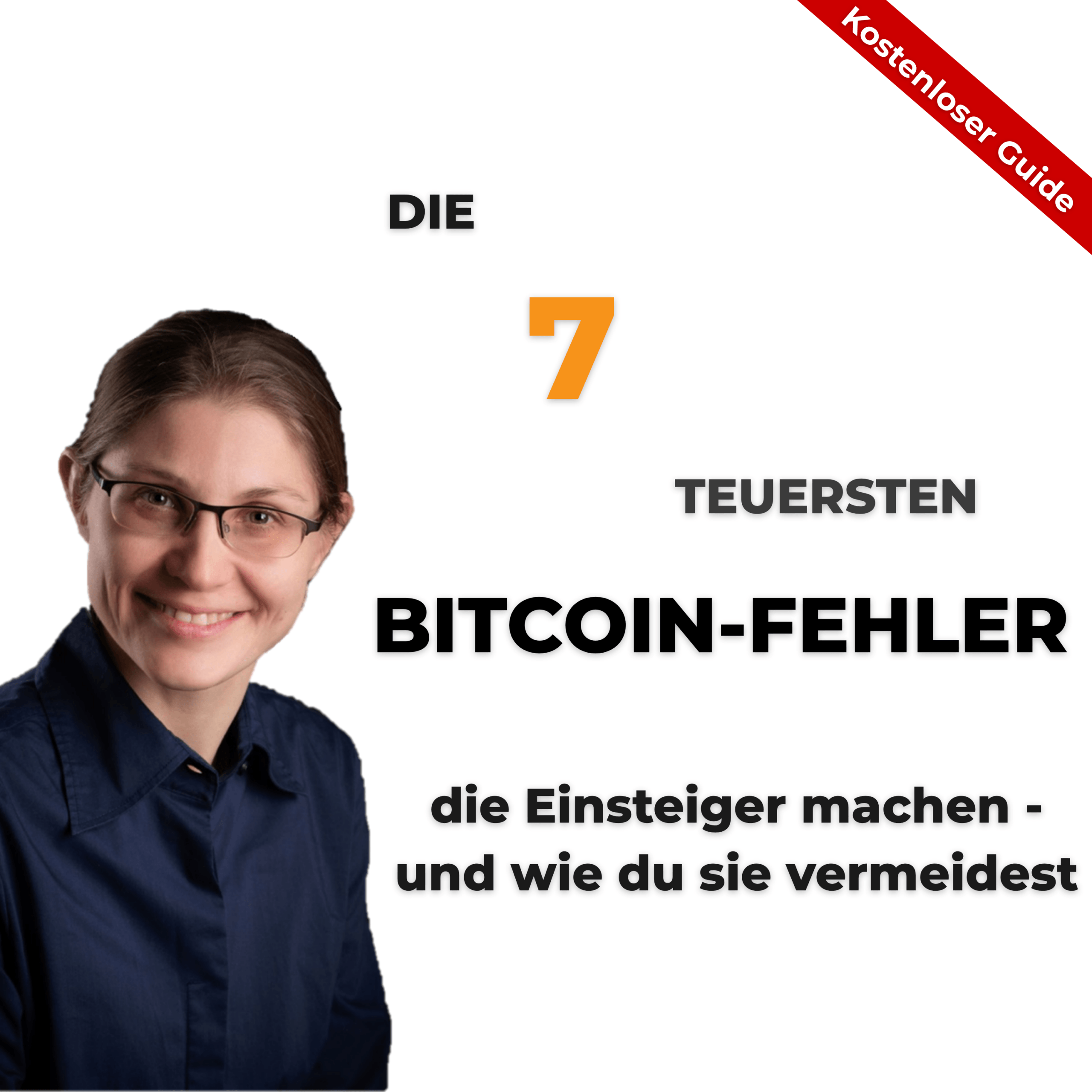 Die7teuerstenBitcoin-Fehler_3000px - Annemarie Ilchmann