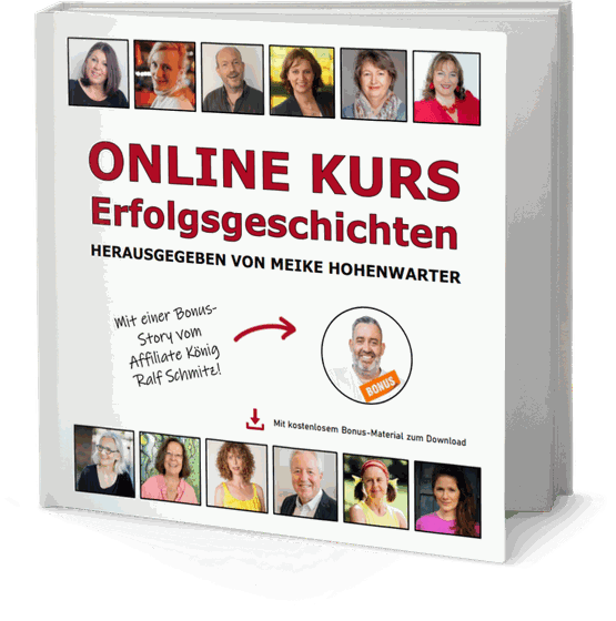 Online Kurs Erfolgsgeschichten, herausgegeben von Meike Hohenwarter