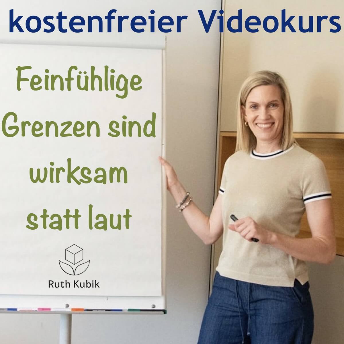 Ruth Kubik neben dem Flipchart ihres kostenfreien Videokurses „Feinfühlige Grenzen sind wirksam statt laut“