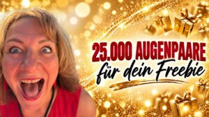 So kommt dein Freebie vor 25.000+ Augenpaare